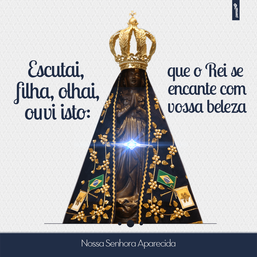 imagem 12 de outubro – Nossa Senhora da Conceição Aparecida – Padroeira do Brasil