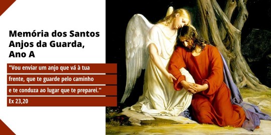 Reflexão litúrgica: segunda-feira, 02/10/2023, Memória dos Santos Anjos da Guarda, 26ª Semana do Tempo Comum