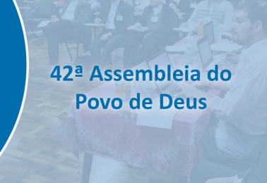 42ª Assembleia do Povo de Deus será realizada nas quatro Províncias do Paraná
