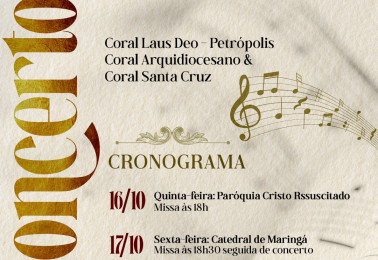 Corais Arquidiocesano, Santa Cruz e Laus Deo, de Petrópolis, realizam três concertos em Maringá