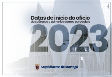 Datas de início do ofício dos párocos,  administradores paroquiais e vigários em 2023