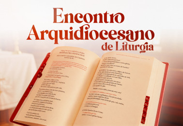 Encontro Arquidiocesano de Liturgia será realizado nos dias 12 e 13 de setembro